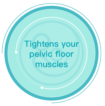 Tightens your pelvic floor muscles